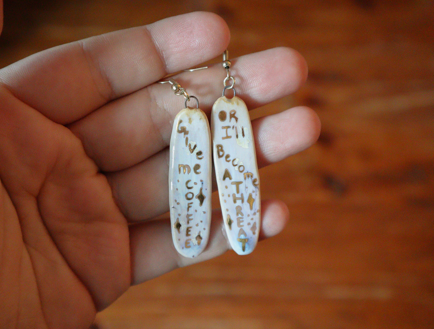 "Give Me Coffee Or I'll Become A Threat" Earrings J-4